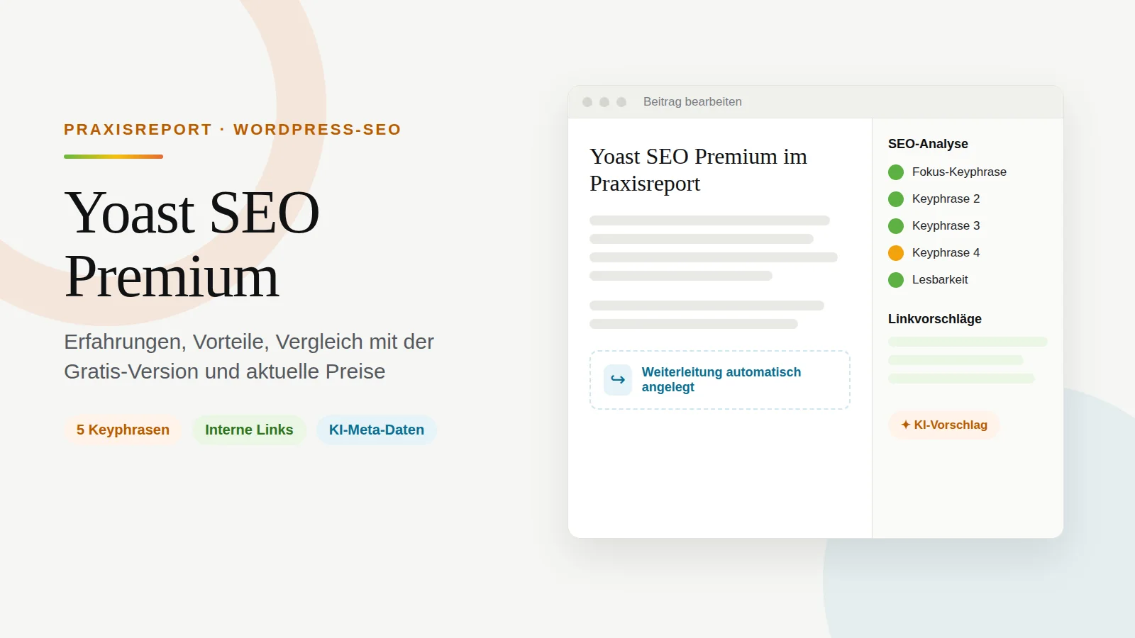 Schematischer WordPress-Editor mit Yoast SEO Premium: SEO-Ampel für mehrere Keyphrasen, Linkvorschläge und KI-Vorschlag